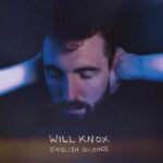 Will Knox’s Body Talk—A Lullaby for the Introspective Soul