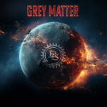 Bob Saganas; Grey Matter