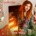 A Christmas Tale in Song: Caitlin Mae’s “4000 Miles”