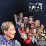 Tip Of The Spear by DOUG MISHKIN