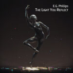 The Light You Reflect by E.G. PHILLIPS