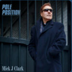 MICK J CLARK hits the heart with “My Friend Evonne”