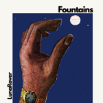 LUNAROVER- Fountains