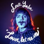 When Solitude Sings: Lover, Let Me In by SCOTT YODER