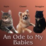 An Ode to My Babies by SOPHIE ANNABEL