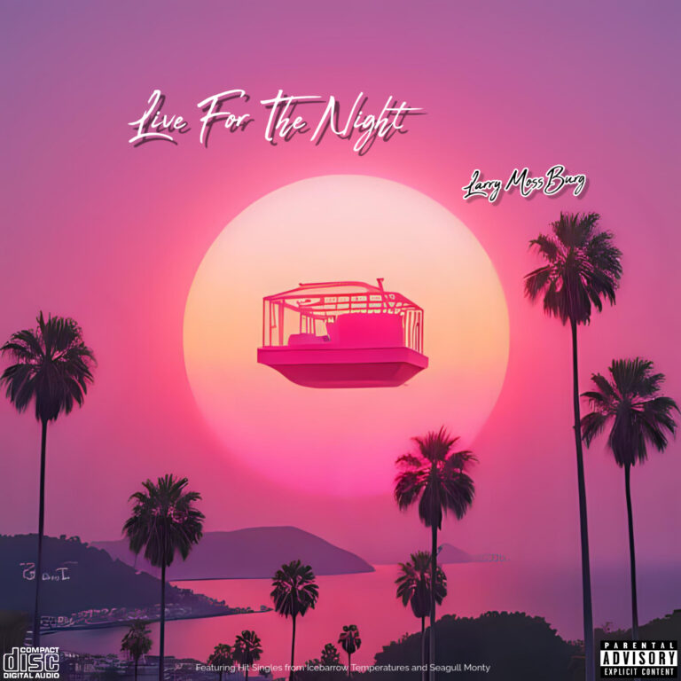 LIVE FOR THE NIGHT – Larry Mossburg