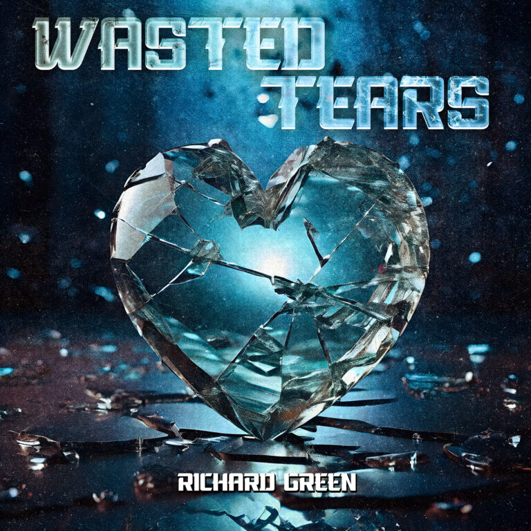 WASTED TEARS – Richard Green